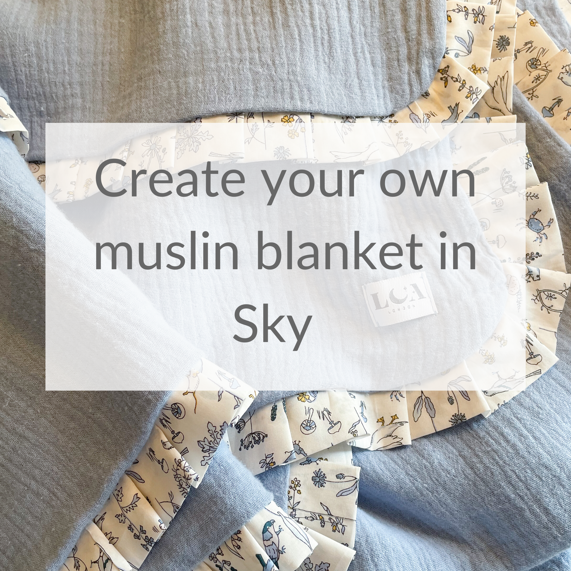 Create your own muslin blanket made with Liberty trim- Sky